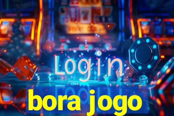 bora jogo